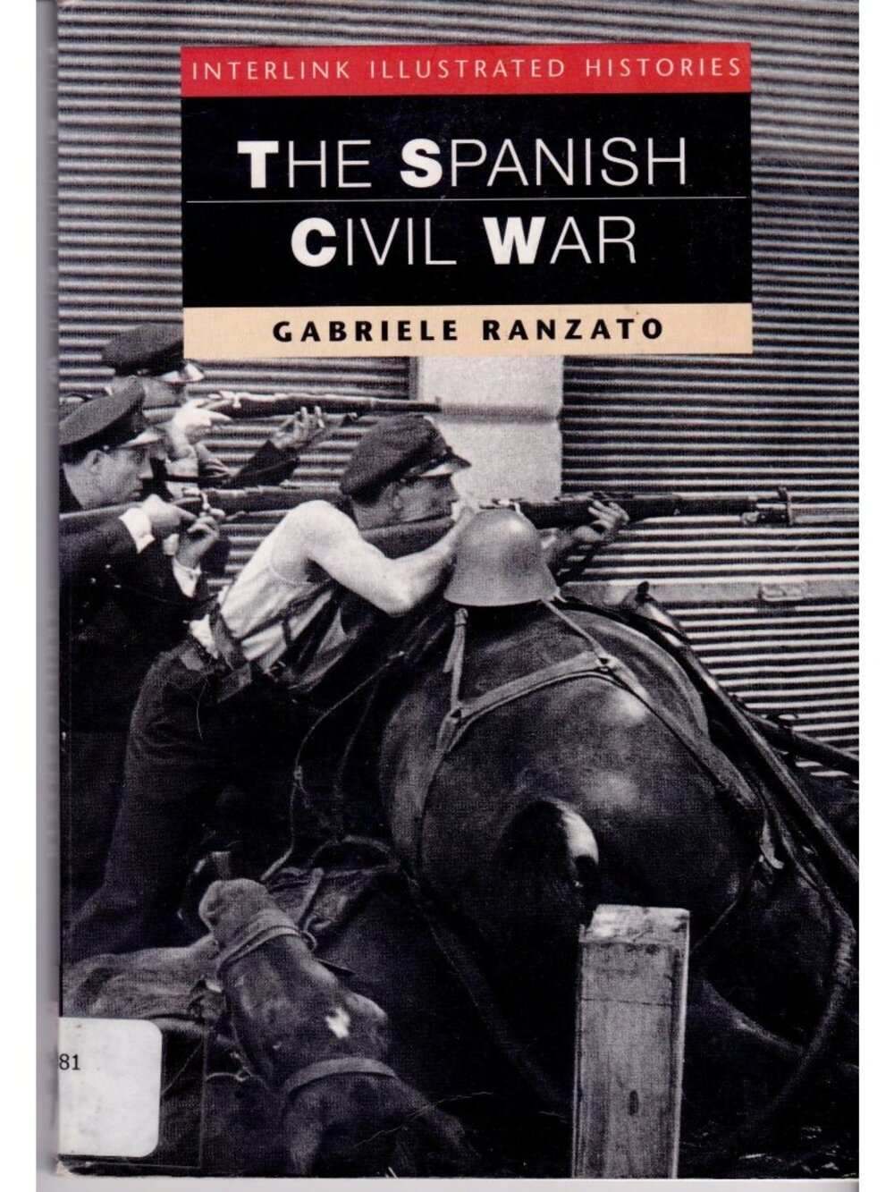 1999 The Spanish Civil War Gabriele Ranzato Illustrated History Interlink PB